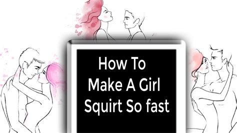 best positions to make a girl squirt|How to Squirt During Sex (and What That Liquid Actually Is) .